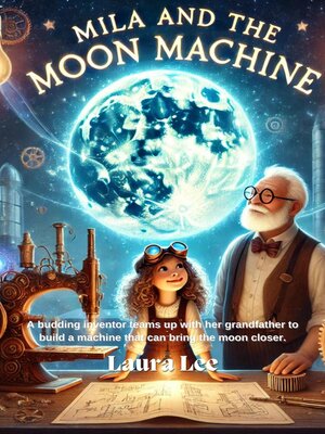 cover image of Mila and the Moon Machine